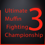 Get Excited! Ultimate Muffin Fighting Championship 3 is Near